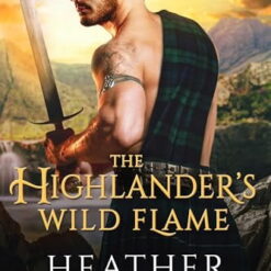 Pre-Owned Heather McCollum: The Highlander's Wild Flame (Paperback)